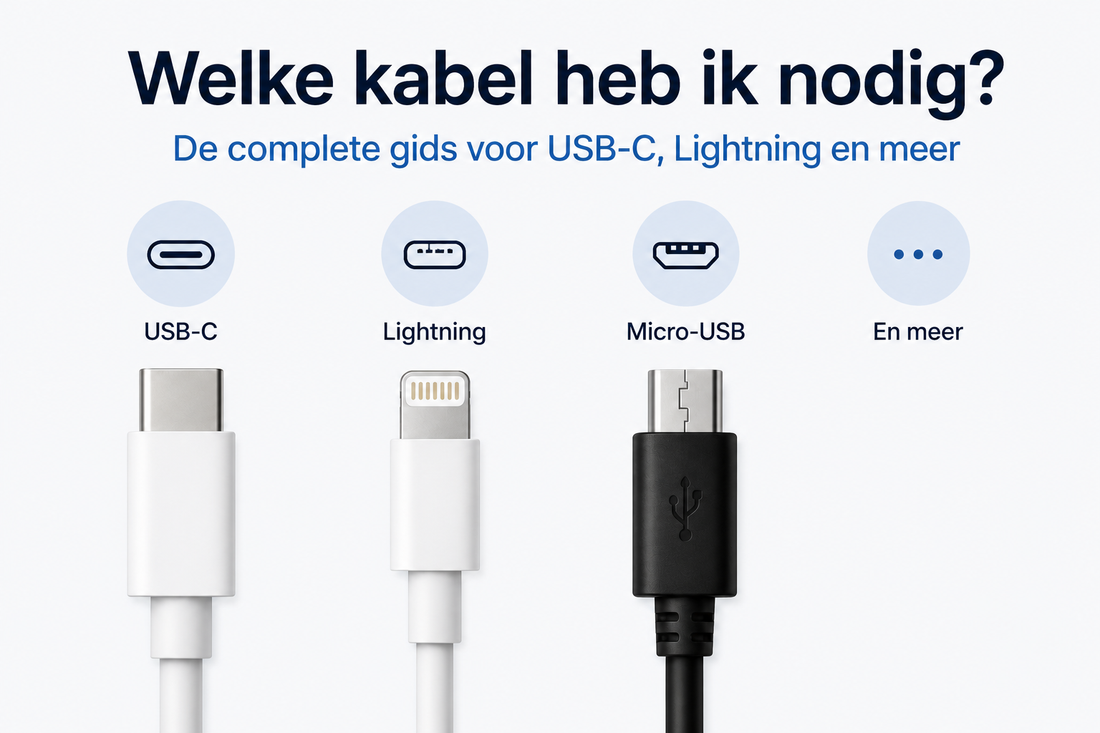 Welke kabel heb ik nodig? De complete gids voor USB-C, Lightning en meer
